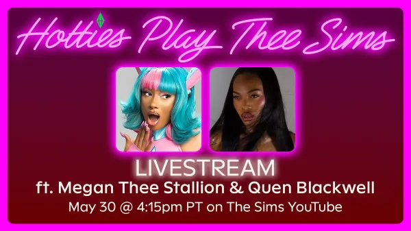 Hotties Play Thee Sims Livestream graphic ft. Megan Thee Stallion and Quen Blackwell