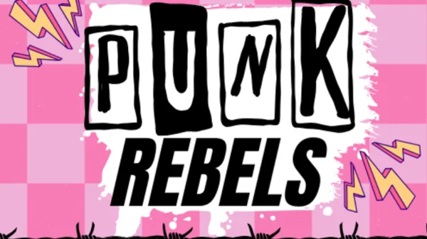A picture of grunge-inspired text with the words 'punk rebels'.